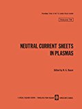 Book Neutral Current Sheets In Plasmas (the Lebedev Physics Institute Series) free