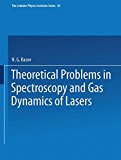 Book Theoretical Problems In The Spectroscopy And Gas Dynamics Of Lasers (the Lebedev Physics Institute Series) free