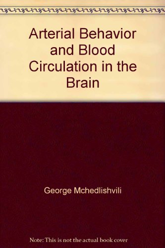 Book Arterial Behavior And Blood Circulation In The Brain free