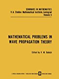 Book Mathematical Problems in Wave Propagation Theory (Seminars in mathematics) free