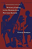 Book Sensory Coding in the Mammalian Nervous System (Neuroscience Series) free