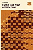 Book X-Rays and Their Applications free