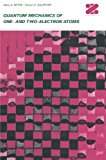 Book Quantum Mechanics of One- and Two-Electron Atoms free