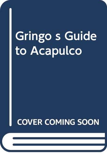 Book Gringo s Guide to Acapulco free