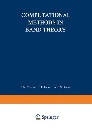 Book Computational Methods In Band Theory: Proceedings Of A Conference Held At The Ibm Thomas J. Watson Research Center, Yorktown Heights, New York, May ... Society (the Ibm Research Symposia Series) free