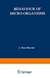 Book Behavior of Micro-Organisms: Based on the Proceedings of the 10th International Congress of Microbiology Held in Mexico City free