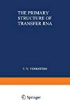 Book The Primary Structure Of Transfer Rna free