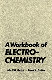 Book A Workbook Of Electrochemistry free