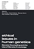 Book Ethical Issues in Human Genetics: Genetic Counseling and the Use of Genetic Knowledge (IBM Research Symposia Series) free