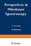 Book Perspectives in Mössbauer Spectroscopy: Proceedings of the International Conference on Applications of the Mössbauer Effect, held at Ayeleth Hashahar, Israel, August 28–31, 1972 free