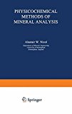 Book Physicochemical Methods Of Mineral Analysis free