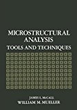 Book Microstructural Analysis: Tools and Techniques free