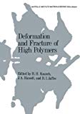 Book Deformation and Fracture of High Polymers free