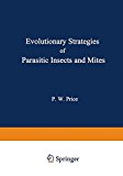 Book Evolutionary Strategies Of Parasitic Insects And Mites free