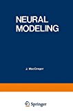 Book Neural Modeling: Electrical Signal Processing In The Nervous System free
