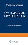 Book Low-Temperature X-Ray Diffraction: Apparatus and Techniques (Monographs in Low-Temperature Physics) free