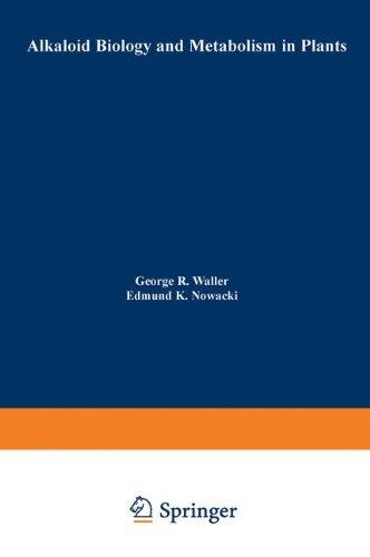 Book Alkaloid Biology and Metabolism in Plants free