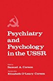 Book Psychiatry And Psychology In The U. S. S. R. (topics In General Psychiatry) free