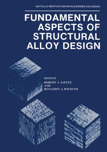 Book Fundamental Aspects of Structural Alloy Design (Battelle Institute Materials Science Colloquia) free