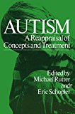 Book Autism: A Reappraisal of Concepts and Treatment (Child Behavior and Development) free