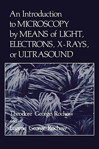 Book An Introduction to Microscopy by Means of Light, Electrons, X-Rays, or Ultrasound free