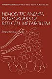 Book Hemolytic Anemia In Disorders Of Red Cell Metabolism (topics In Hematology) free
