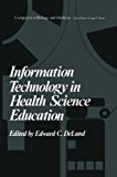 Book Information Technology In Health Science Education (computers In Biology And Medicine) free