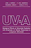 Book UV-A: Biological Effects of Ultraviolet Radiation with Emphasis on Human Responses to Longwave Ultraviolet free