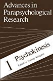 Book Psychokinesis (Advances in Parapsychological Research) free