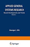 Book Applied General Systems Research: Recent Developments and Trends  [Proceedings of the NATO International Conference Held in Binghamton, New York, Au free