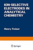 Book Ion-Selective Electrodes in Analytical Chemistry, Vol. 1 (Modern Analytical Chemistry) free