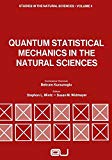 Book Quantum statistical mechanics in the natural sciences free