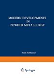 Book Modern Developments In Powder Metallurgy:vol. 5:materials And Properties free
