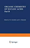 Book Organic Chemistry of Nucleic Acids: Part B free