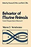 Book Behavior of Marine Animals: Current Perspectives in Reseach, Vol. 2: Vertebrates free