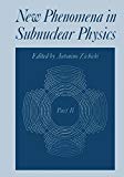 Book New Phenomena In Subnuclear Physics free