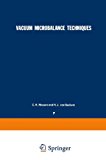Book Vacuum Microbalance Techniques: Volume 7: Proceedings Of The Eindhoven Conference June 17-18, 1968 free