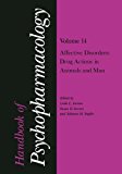 Book Handbook of Psychopharmacology: Volume 14 Affective Disorders: Drug Actions in Animals and Man free