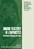 Book Immune Reactivity Of Lymphocytes: Development, Expression, And Control (advances In Experimental Medicine & Biology (springer)) free