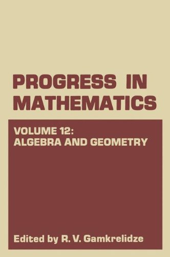 Book Progress In Mathematics, Vol. 12: Algebra And Geometry free