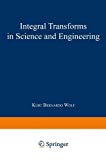 Book Integral transforms in science and engineering, Vol. 11 (Mathematical Concepts and Methods for Science and Engineering) free