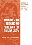Book Gastrointestinal Hormones And Pathology Of The Digestive System (advances In Experimental Medicine & Biology (springer)) free