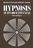 Book Hypnosis at its Bicentennial: Selected Papers free