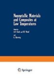 Book Nonmetallic Materials and Composites at Low Temperatures (Cryogenic Materials Series) free
