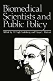 Book Biomedical Scientists And Public Policy free