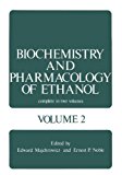 Book Biochemistry and Pharmacology of Ethanol, Vol. 2 free