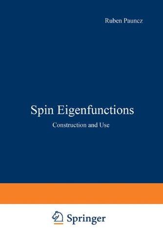 Book Spin Eigenfunctions : Construction and Use free