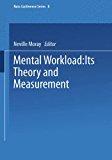 Book Mental Workload: Its Theory and Measurement (Nato Conference Series) free