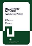 Book Human Evoked Potentials: Applications and Problems (Nato Conference Series) free