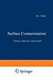 Book Surface Contamination: Genesis, Detection, And Control, Volume 1 free